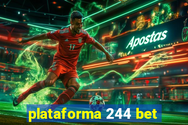 plataforma 244 bet